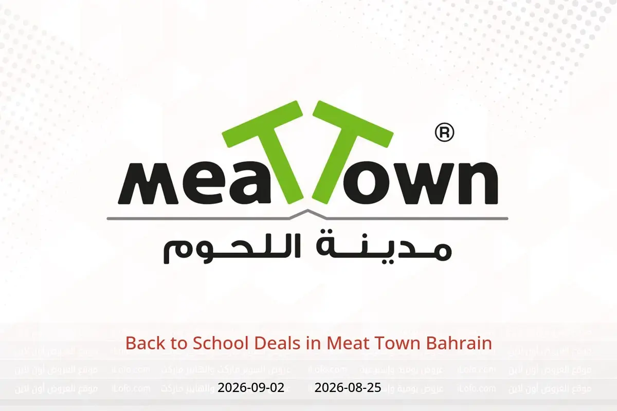 Meat Town Bahrain offers from 25 August to 2 September 2026 Back to School Deals - Meat Town - Bahrain - 25 August 2026 – 2 September 2026 - Page 1