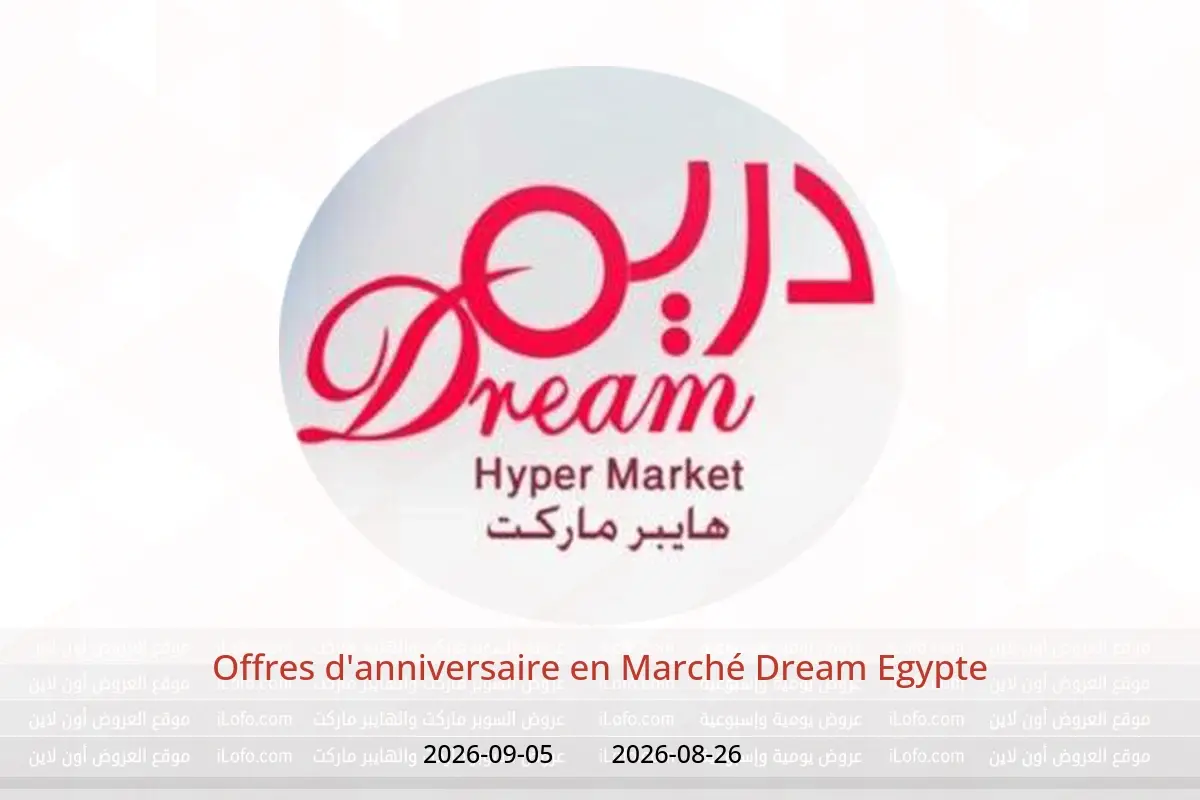 Offres Marché Dream Egypte de 26 août à 5 septembre 2026 Offres d'anniversaire - Marché Dream - Egypte - 26 aout 2026 – 5 septembre 2026 - Page 1