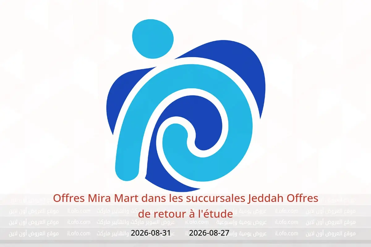 Offres Mira Mart Jeddah de 13 à 17 Rabiʻ I 1448 AH (27 au 31 août 2026) Offres de retour à l'étude - Mira Mart - Arabie Saoudite - 27 aout 2026 – 31 aout 2026 - Page 1