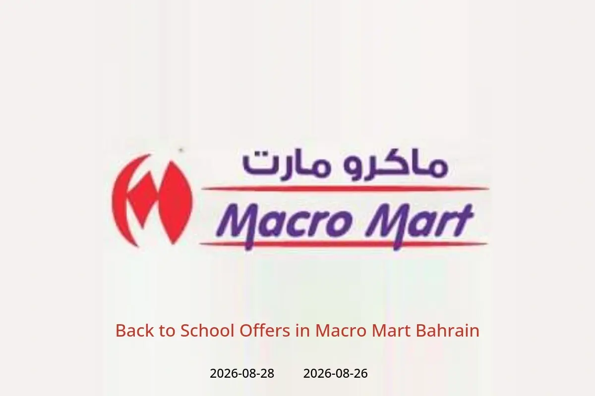 Macro Mart Bahrain offers from 26 to 28 August 2026 Back to School Offers - Macro Mart - Bahrain - 26 August 2026 – 28 August 2026 - Page 1