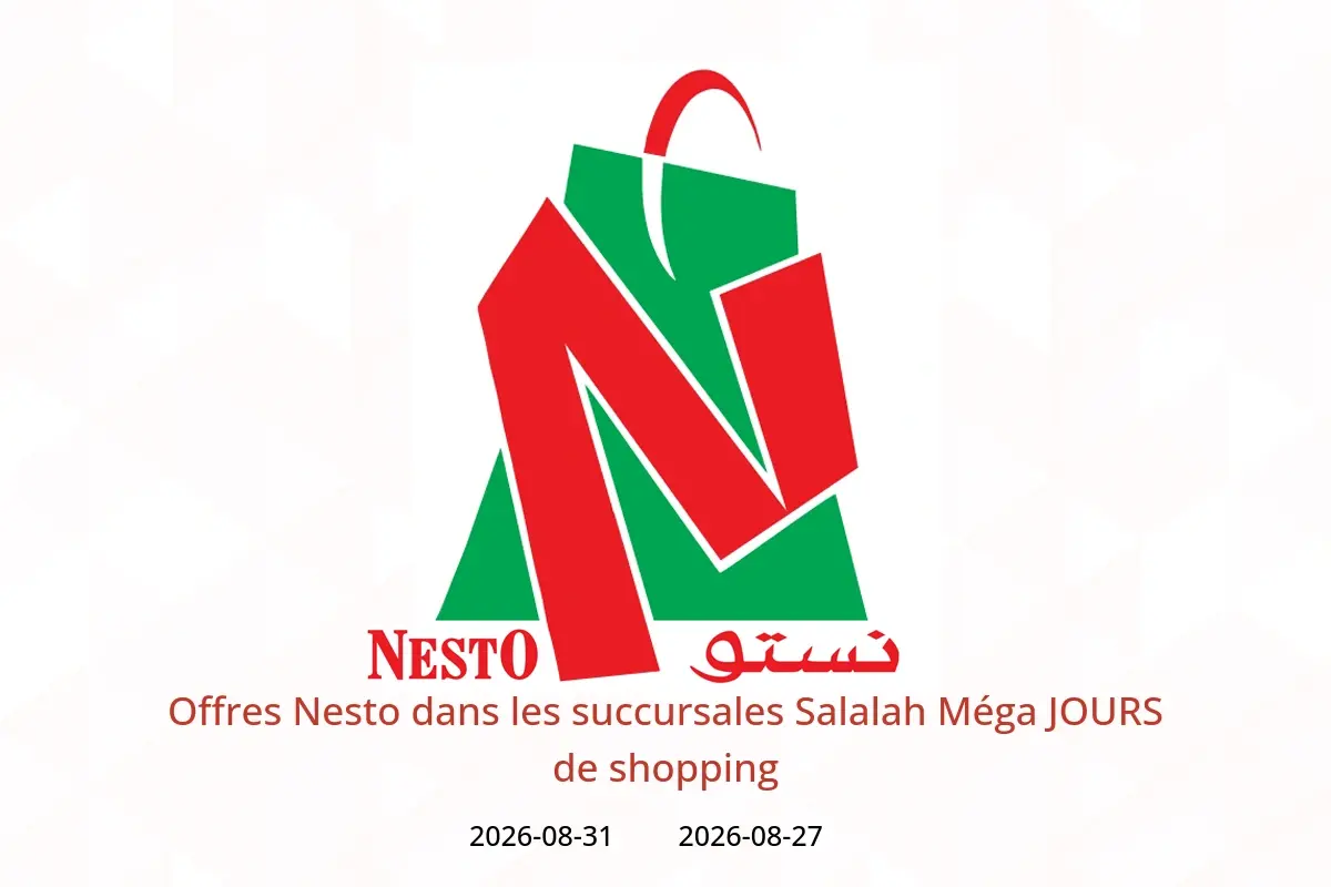 Offres Nesto Salalah de 27 à 31 août 2026 Méga JOURS de shopping - Nesto - Oman - 27 aout 2026 – 31 aout 2026 - Page 1