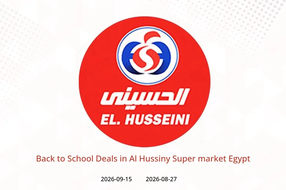 Al Hussiny Super market Egypt offers from 27 August to 15 September 2026 Back to School Deals - Al Hussiny Super market - Egypt - 27 August 2026 – 15 September 2026 - Page 1