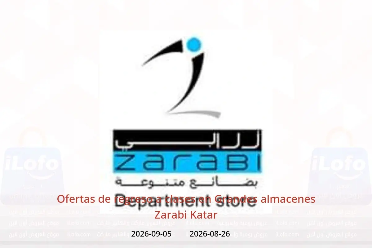 Ofertas de Grandes almacenes Zarabi Katar de 26 agosto a 5 septiembre 2026 Ofertas de regreso a clases - Grandes almacenes Zarabi - Katar - 26 agosto 2026 – 5 septiembre 2026 - Página 1