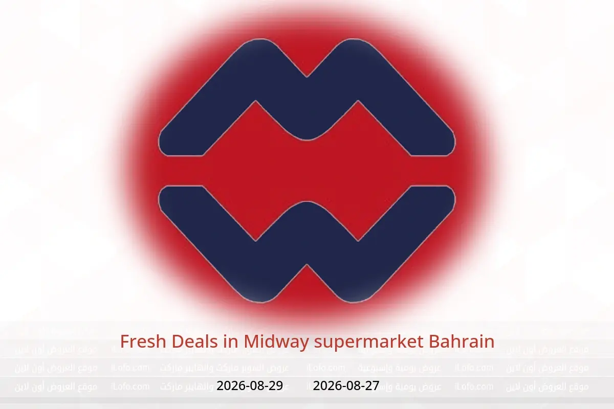 Midway supermarket Bahrain offers from 27 to 29 August 2026 Fresh Deals - Midway supermarket - Bahrain - 27 August 2026 – 29 August 2026 - Page 1