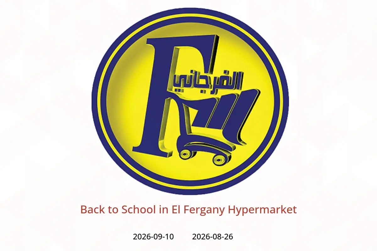 El Fergany Hypermarket offers from 26 August to 10 September 2026 Back to School - El Fergany Hypermarket - Egypt - 26 August 2026 – 10 September 2026 - Page 1