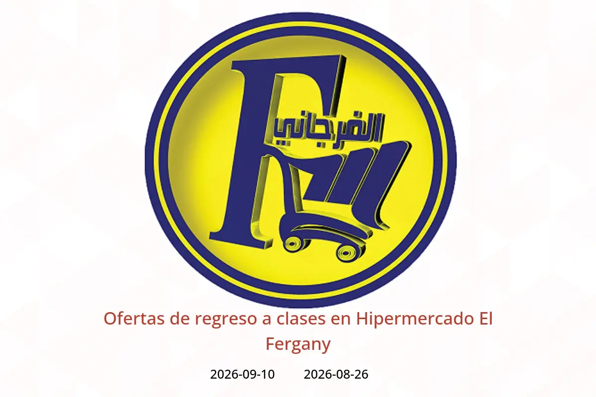 Ofertas de Hipermercado El Fergany de 26 agosto a 10 septiembre 2026 Ofertas de regreso a clases - Hipermercado El Fergany - Egipto - 26 agosto 2026 – 10 septiembre 2026 - Página 1
