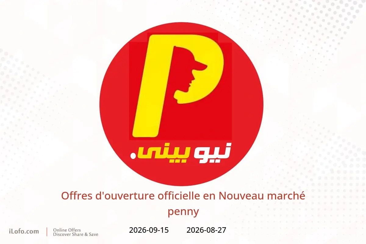 Offres Nouveau marché penny de 27 août à 15 septembre 2026 Offres d'ouverture officielle - Nouveau marché penny - Egypte - 27 aout 2026 – 15 septembre 2026 - Page 1