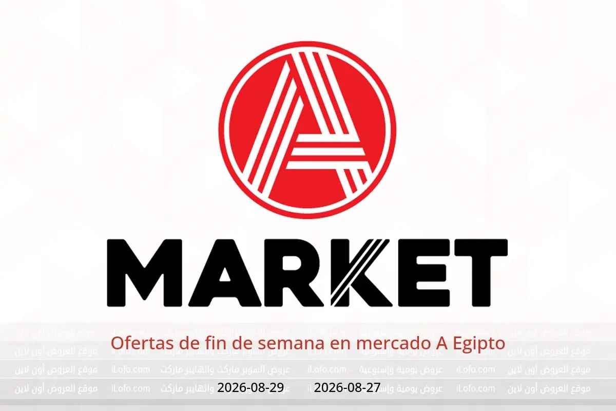 Ofertas de mercado A Egipto de 27 a 29 agosto 2026 Ofertas de fin de semana - mercado A - Egipto - 27 agosto 2026 – 29 agosto 2026 - Página 1