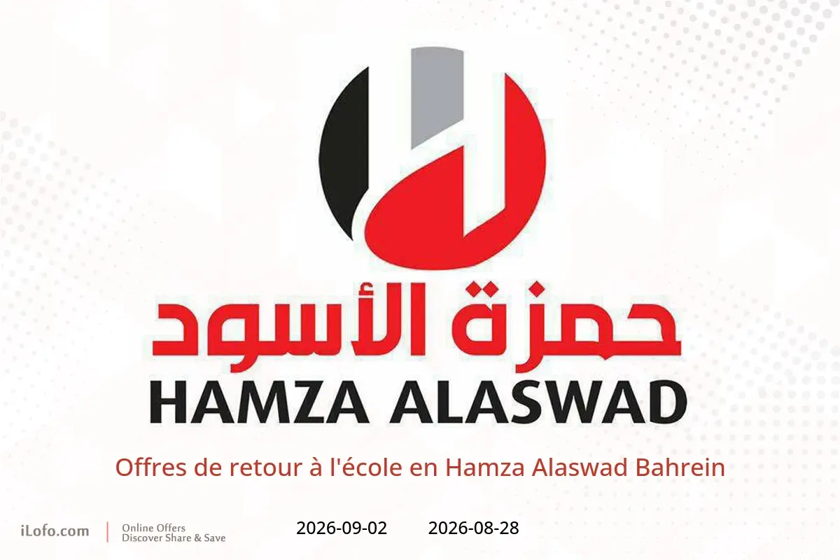 Offres Hamza Alaswad Bahrein de 28 août à 2 septembre 2026 Offres de retour à l'école - Hamza Alaswad - Bahrein - 28 aout 2026 – 2 septembre 2026 - Page 1