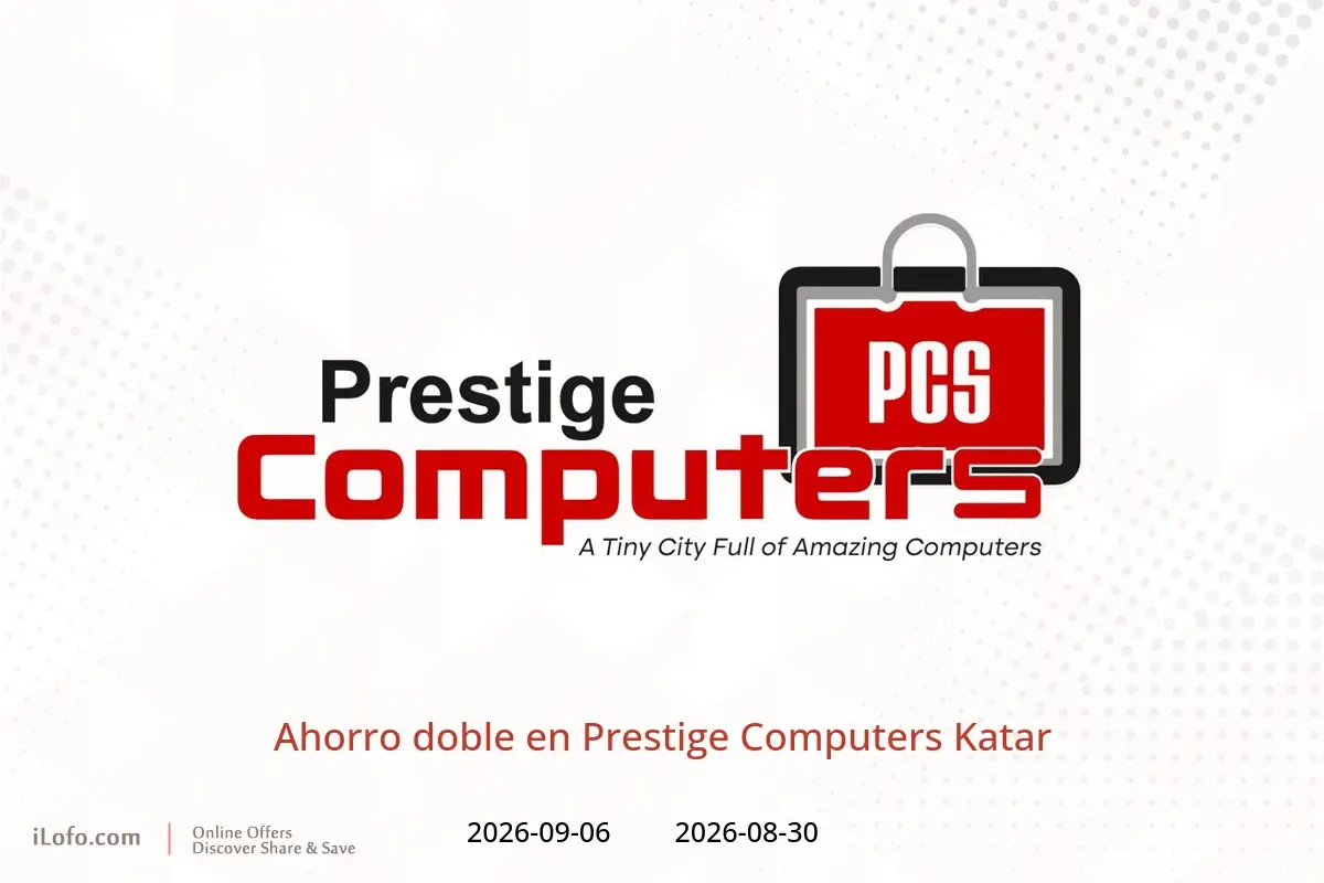 Ofertas de Prestige Computers Katar de 30 agosto a 6 septiembre 2026 Ahorro doble - Prestige Computers - Katar - 30 agosto 2026 – 6 septiembre 2026 - Página 1