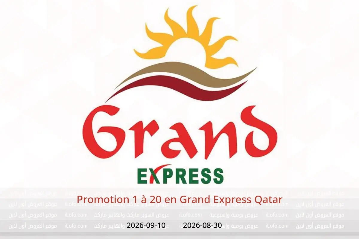 Offres Grand Express Qatar de 30 août à 10 septembre 2026 Promotion 1 à 20 - Grand Express - Qatar - 30 aout 2026 – 10 septembre 2026 - Page 1