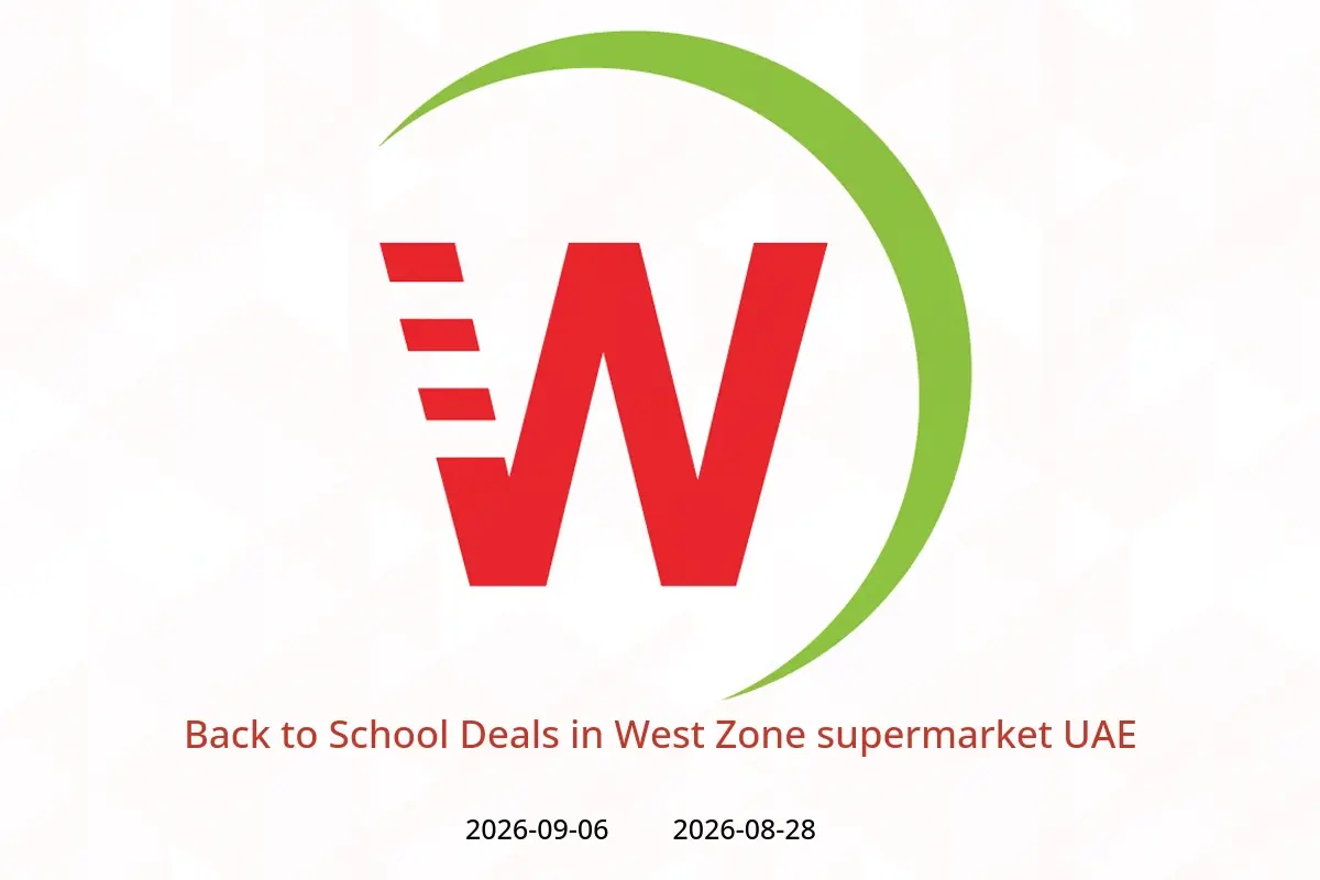 West Zone supermarket UAE offers from 28 August to 6 September 2026 Back to School Deals - West Zone supermarket - UAE - 28 August 2026 – 6 September 2026 - Page 1