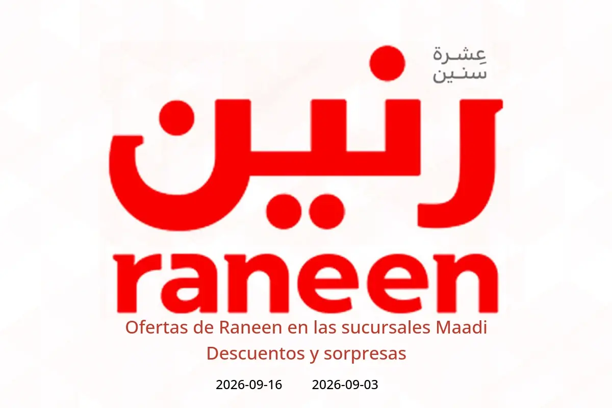 Ofertas de Raneen Maadi de 3 a 16 septiembre 2026 Descuentos y sorpresas - Raneen - Egipto - 3 septiembre 2026 – 16 septiembre 2026 - Página 1