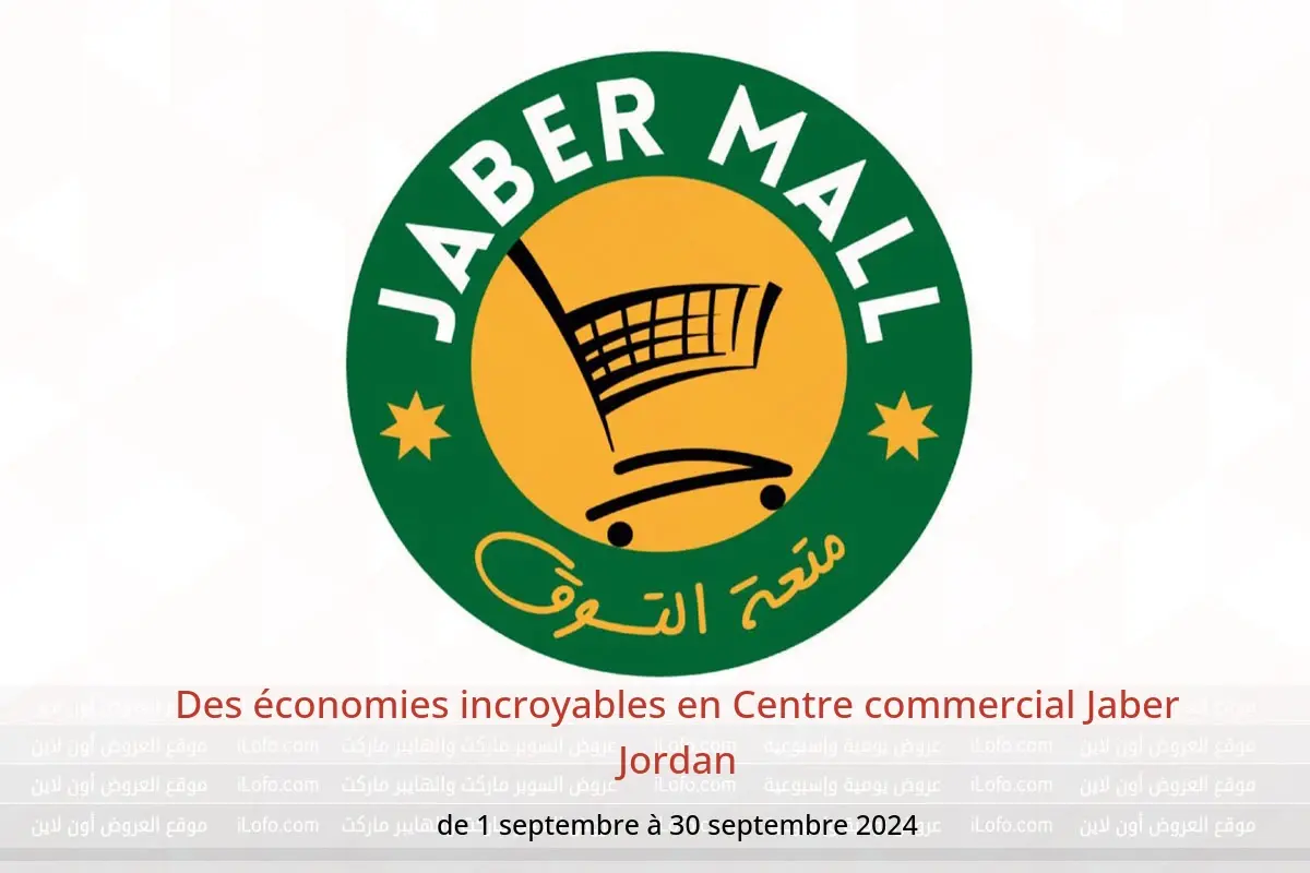 Offres Centre commercial Jaber Jordan de 1 à 30 septembre 2024 Des économies incroyables - Centre commercial Jaber - Jordan - 1 septembre 2024 – 30 septembre 2024 - Page 1