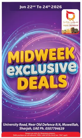 Super Bonanaza offers in Sharjah from 22 to 24 June 2026 MIDWEEK EXCLUSIVE DEALS