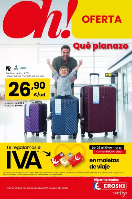 Ofertas de Eroski Hipermercados España de 26 marzo a 22 abril 2026 Qué planazo - Página 1