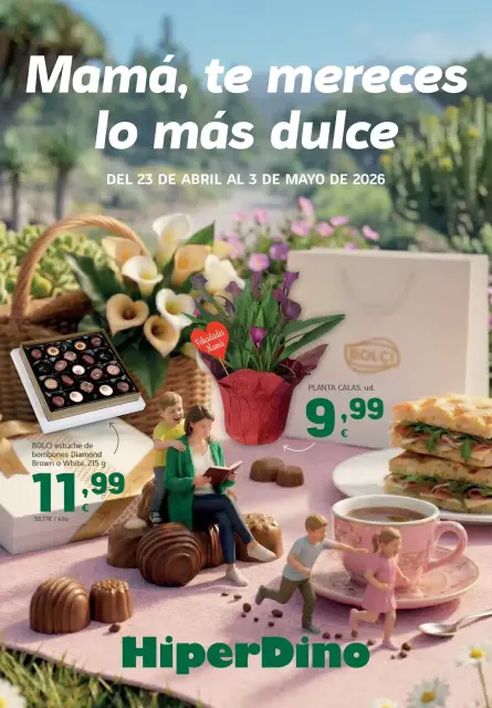 Ofertas de HiperDino España de 23 abril a 3 mayo 2026 Mamá, te mereces lo más dulce - Página 1