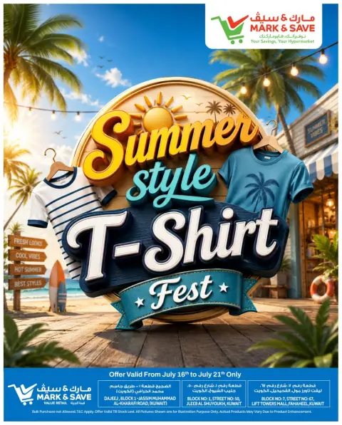 Offres Mark & Save Fahaheel, Jlyb, Aldjyj de 16 à 21 juillet 2026 Summer Style T-shirt Fest - Page 1
