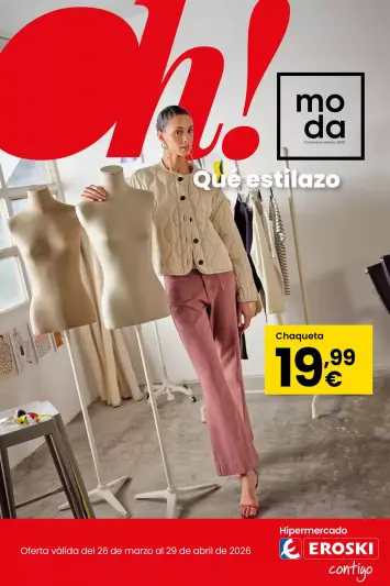 Ofertas de Eroski Hipermercados España de 26 marzo a 29 abril 2026 Moda Primavera - Página 1