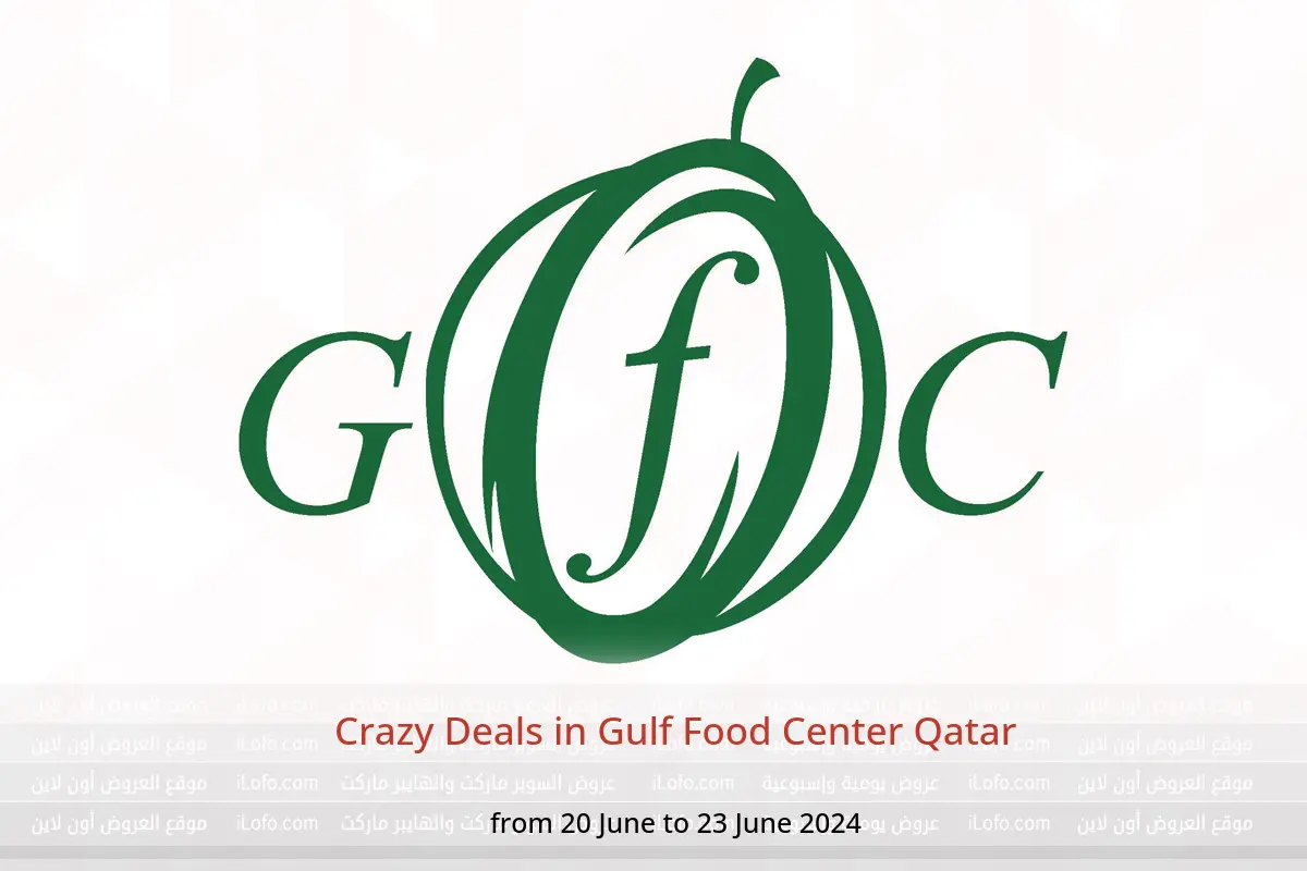 Crazy Deals in Gulf Food Center Qatar from 20 to 23 June 2024