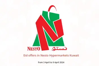 Eid offers in Nesto Hypermarkets Kuwait from 3 to 9 April 2024