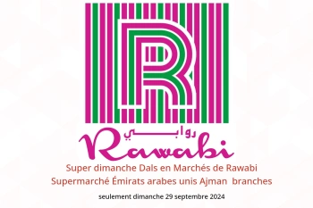 Super dimanche Dals en Marchés de Rawabi Supermarché Ajman  seulement dimanche 29 septembre