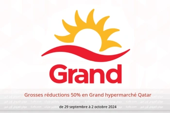 Grosses réductions 50% en Grand hypermarché Qatar de 29 septembre à 2 octobre