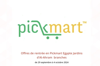 Offres de rentrée en Pickmart  Jardins d'Al-Ahram  de 29 septembre à 4 octobre