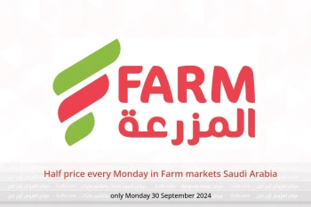 Half price every Monday in Farm markets Saudi Arabia only Monday 30 September