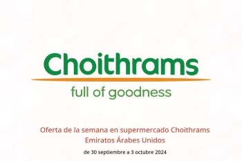 Oferta de la semana en supermercado Choithrams Emiratos Árabes Unidos de 30 septiembre a 3 octubre