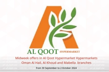 Midweek offers in Al Qoot Hypermarket Hypermarkets Al Hail, Al Khoud and Mabella  from 30 September to 2 October