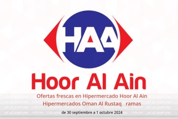 Ofertas frescas en Hipermercado Hoor Al Ain Hipermercados Al Rustaq   de 30 septiembre a 1 octubre