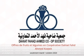 Offres de fruits et légumes en Coopérative Dahiat Fahd Ahmed Koweït seulement mardi 1 octobre