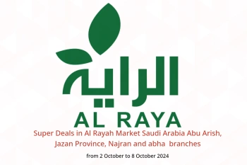 Super Deals in Al Rayah Market  Abu Arish, Jazan Province, Najran and abha  from 2 to 8 October