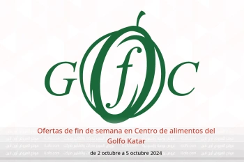 Ofertas de fin de semana en Centro de alimentos del Golfo Katar de 2 a 5 octubre