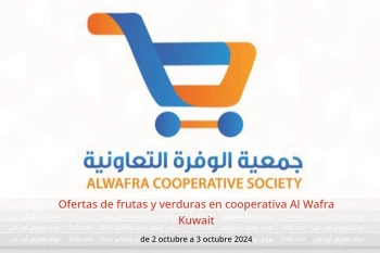 Ofertas de frutas y verduras en cooperativa Al Wafra Kuwait de 2 a 3 octubre