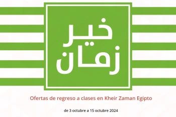 Ofertas de regreso a clases en Kheir Zaman Egipto de 3 a 15 octubre