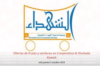 Ofertas de frutas y verduras en Cooperativa Al Shuhada Kuwait solo jueves 3 octubre