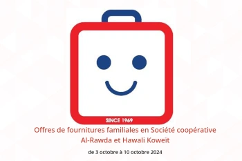 Offres de fournitures familiales en Société coopérative Al-Rawda et Hawali Koweït de 3 à 10 octobre