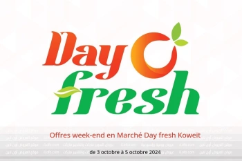 Offres week-end en Marché Day fresh Koweït de 3 à 5 octobre