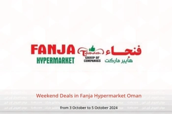 Weekend Deals in Fanja Hypermarket Oman from 3 to 5 October