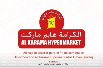 Ofertas de Blaster para el fin de semana en Hipermercado Al Karama Hipermercados Suwaiq  de 3 a 6 octubre