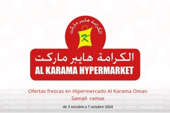 Ofertas frescas en Hipermercado Al Karama  Samail  de 3 a 7 octubre