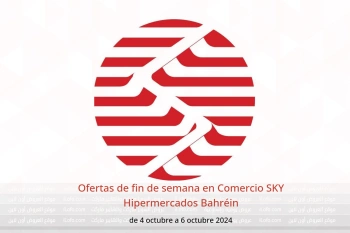 Ofertas de fin de semana en Comercio SKY Hipermercados Bahréin de 4 a 6 octubre