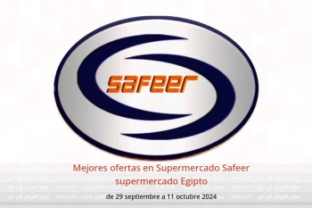 Mejores ofertas en Supermercado Safeer supermercado Egipto de 29 septiembre a 11 octubre