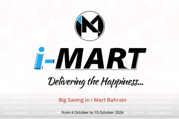 Big Saving in i Mart Bahrain from 4 to 10 October