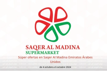 Súper ofertas en Saqer Al Madina Emiratos Árabes Unidos de 4 a 6 octubre