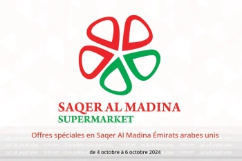 Offres spéciales en Saqer Al Madina Émirats arabes unis de 4 à 6 octobre