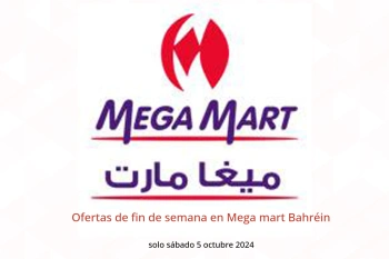 Ofertas de fin de semana en Mega mart Bahréin solo sábado 5 octubre