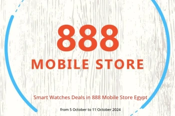 Smart Watches Deals in 888 Mobile Store Egypt from 5 to 11 October